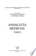 Actas del III Congreso de Historia de Andalucía: Andalucia medieval (1-2)