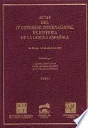 Actas del IV Congreso Internacional de Historia de la Lengua Española