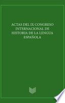 Actas del IX Congreso Internacional de Historia de la Lengua