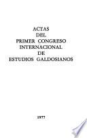 Actas del Primer Congreso Internacional de Estudios Galdosianos