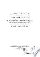 Actas del Simposio Internacional La Inmaculada, Actualidad de una Verdad de Fe, 150 Años de la Declaración del Dogma