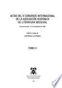 Actas del VI Congreso Internacional de la Asociación Hispánica de Literatura Medieval