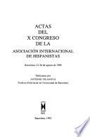 Actas del X Congreso de la Asociación Internacional de Hispanistas