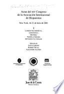 Actas del XIV Congreso de la Asociación Internacional de Hispanistas: Literatura medieval, lingüística, historia, theoría literaria, estudios culturales