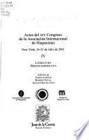 Actas del XIV Congreso de la Asociación Internacional de Hispanistas, New York, 16-21 de julio de 2001