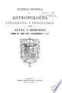 Actas y memorias de la Sociedad Española de Antropología, Etnografía y Prehistoria