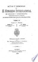Actas y memorias del IX Congreso internacional de higiene y demografía celebrado en Madrid en los días 10 al 17 de abril de 1898
