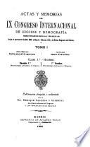 Actas y memorias del IX [i.e. XI] Congreso internacional de higiene y demografía celebrado en Madrid en los días 10 al 17 de abril de 1898