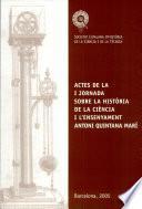 Actes de la I jornada sobre història de la ciència i l'ensenyament Antoni Quintana Marí