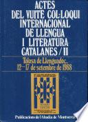 Actes del vuitè Col·loqui Internacional de Llengua i Literatura Catalanes