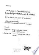 Actes du XXe Congrès international de linguistique et philologie romanes: La poésie lyrique romane, XIIe et XIIIe siècles (Section VII). L'art narratif aux XIIe et XIIIe siècles (Section VIII)