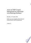 Actes du XXIIe Congres internationale de linguistique et de philologie romanes, Bruxelles, 23-29 juillet 1998: De la grammaire des formes a la grammaire du sens