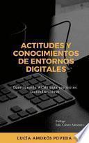 Actitudes y conocimientos de entornos digitales. Cuestionario ACMI para contextos socioeducativos.