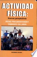 Actividad física: nuevas perspectivas