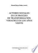 Actores sociales en un proceso de transformación