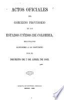 Actos oficiales del gobierno provisorio de los Estados Unidos de Colombia