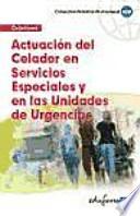 Actuación del celador en servicios especiales y en las unidades de urgencias