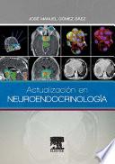 Actualización en Neuroendocrinología