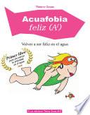 Acuafobia Feliz