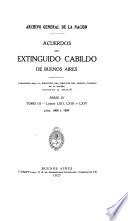 Acuerdos del extinguido Cabildo de Buenos Aires