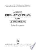 Acuerdos Iglesia-Estado Español en el último decenio