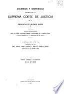 Acuerdos y sentencias dictados por la Suprema Corte de Justicia de la Provincia