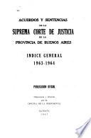 Acuerdos y sentencias dictados por la Suprema Corte de Justicia de la Provincia