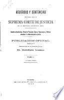 Acuerdos y sentencias dictados por la Suprema Corte de Justicia de la Provincia