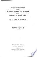 Acuerdos y sentencias dictados por la Suprema Corte de Justicia de la Provincia