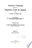 Acuerdos y sentencias dictados por la Suprema Corte de Justicia de la Provincia