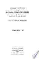 Acuerdos y sentencias dictados por la Suprema Corte de Justicia de la Provincia