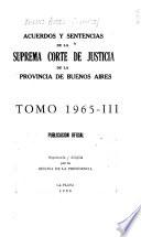 Acuerdos y sentencias dictados por la Suprema Corte de Justicia de la Provincia