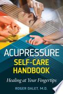 Acupressure Self-Care Handbook