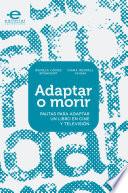 Adaptar o morir