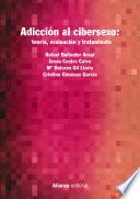 Adicción al cibersexo: teoría, evaluación y tratamiento