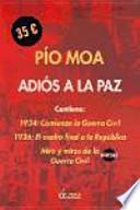 Adiós a la paz : mito y mitos de la guerra civil
