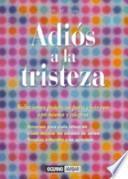 Adiós a la tristeza