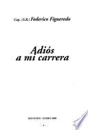 Adiós a mi carrera