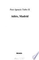 Adiós, Madrid