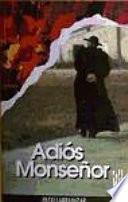 Adiós Monseñor