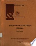 Administración de Bibliotecas Agrícolas (Edición Preliminar)