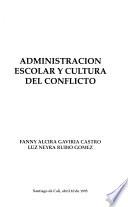 Administración escolar y cultura del conflicto