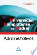 Administrativos de la Universidad Complutense de Madrid. Temario. Volumen Ii.ebook