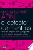 ADN. El detector de mentiras