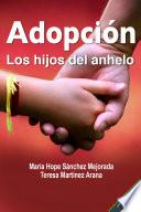 Adopción los hijos del anhelo