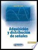 Adquisición y distribución de señales