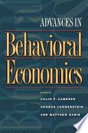 Advances in Behavioral Economics