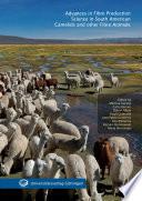 Advances in Fibre Production Science in South American Camelids and other Fibre Animals