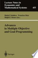 Advances in Multiple Objective and Goal Programming