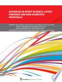 Advances in Sport Science: Latest Findings and New Scientific Proposals